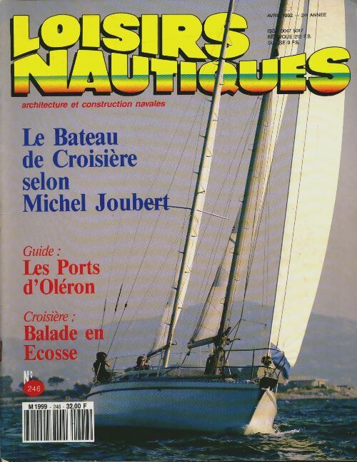 Livrenpoche : Loisirs nautiques n°246 : Le bateau de croisière selon Michel Joubert - Collectif - Livre