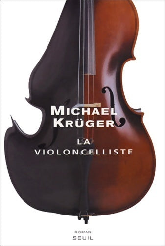 Livrenpoche : La violoncelliste - Michael Kruger - Livre