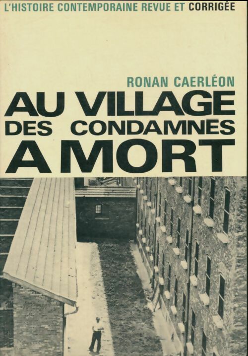 Livrenpoche : Au village des condamnés à mort - Ronan Caerleon - Livre