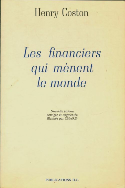 Livrenpoche : Les financiers qui mènent le monde - Henry Coston - Livre