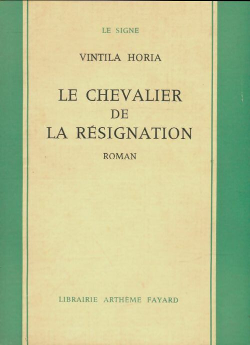 Livrenpoche : Le chevalier de la résignation - Vintila Horia - Livre
