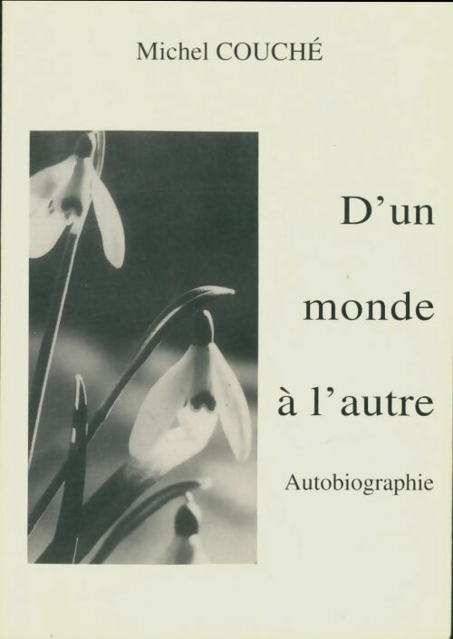 Livrenpoche : D'un monde à l'autre - Michel Couché - Livre