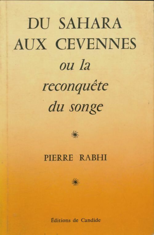 Livrenpoche : Du Sahara aux Cévennes ou la reconquête du songe - Pierre Rabhi - Livre