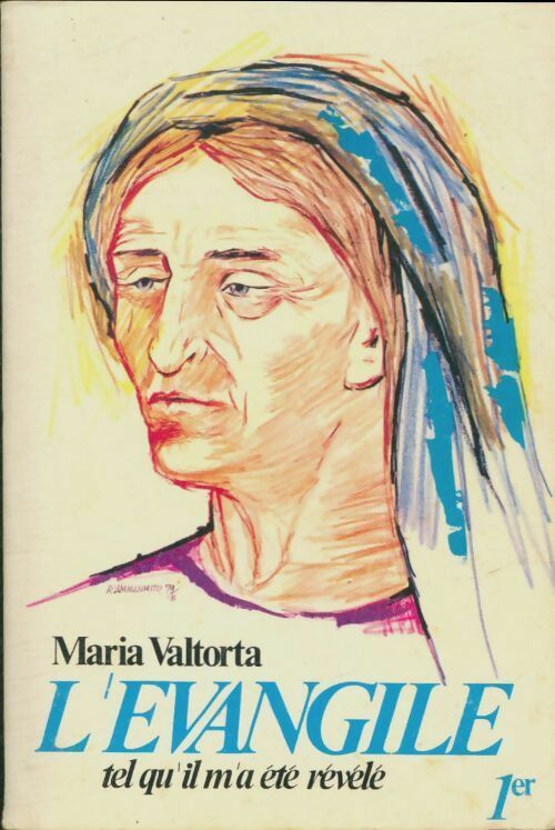 Livrenpoche : L'évangile tel qu'il m'a été révélé Tome I - Maria Valtorta - Livre