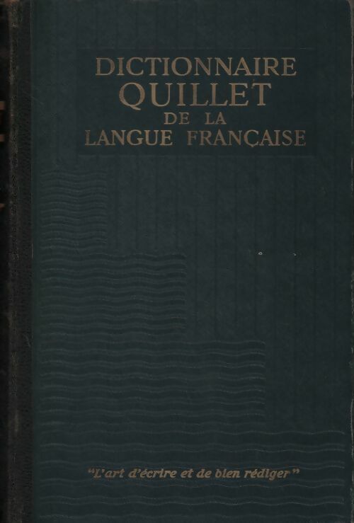 Livrenpoche : Dictionnaire Quillet de la langue française. P à Z - Collectif - Livre
