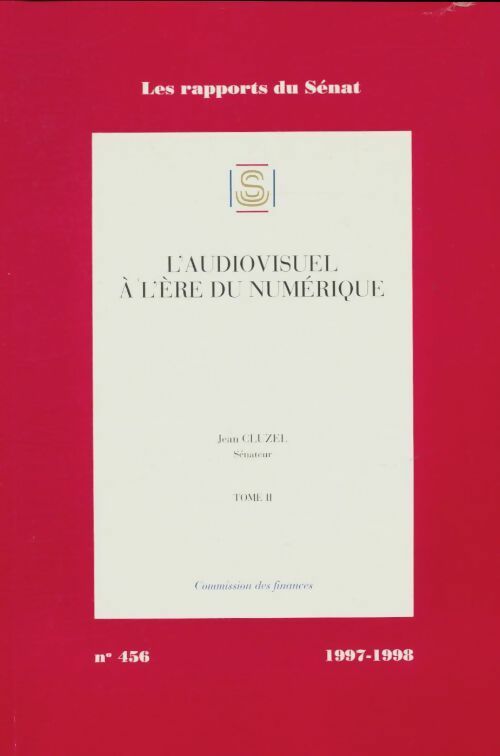 Livrenpoche : L'audiovisuel à l?ère numérique Tome II - Jean Cluzel - Livre
