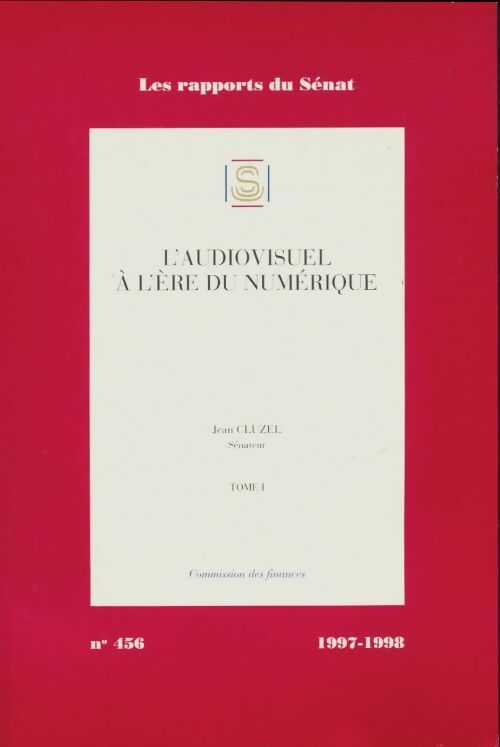 Livrenpoche : L'audiovisuel à l'ère numériques Tome I - Jean Cluzel - Livre