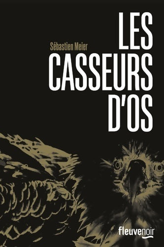 Livrenpoche : Les casseurs d'os - Sébastien Meier - Livre