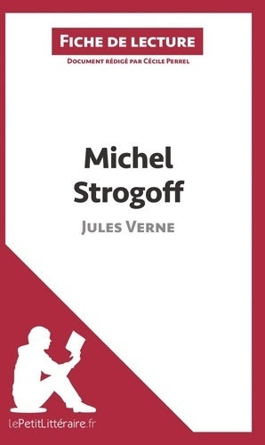 Livrenpoche : Michel Strogoff de Jules Verne - Cécile Perrel - Livre