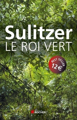 Le roi vert - Paul-Loup Sulitzer - Livre