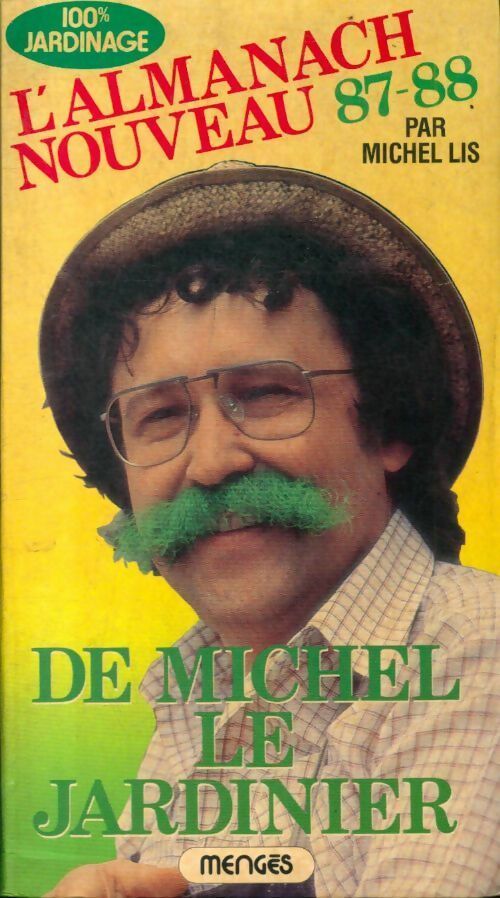 Livrenpoche : L'almanach de Michel le Jardinier 1987-1988 - Lis Michel Barbier Michel - Livre