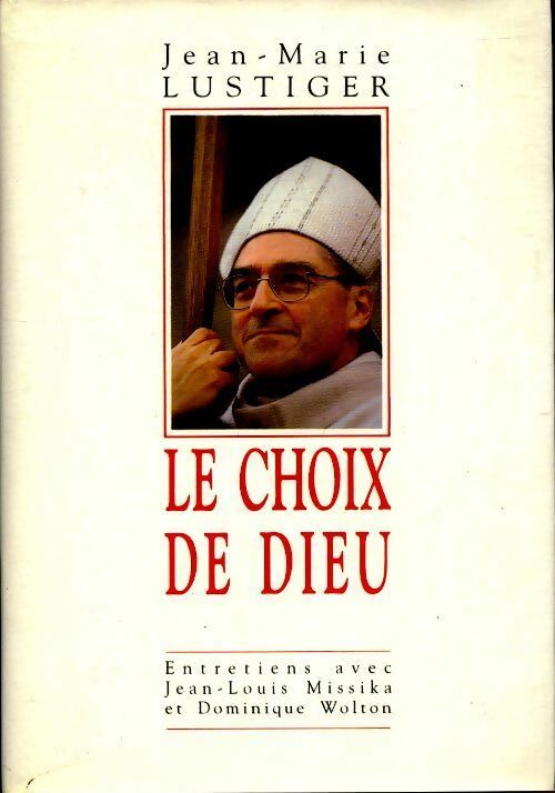 Livrenpoche : Le choix de Dieu - Jean - Marie Lustiger - Livre
