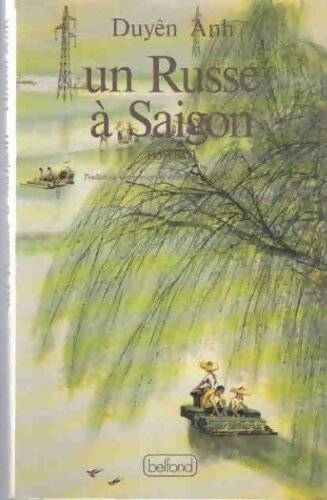 Livrenpoche : Un russe à Saigon - Duyên Anh - Livre