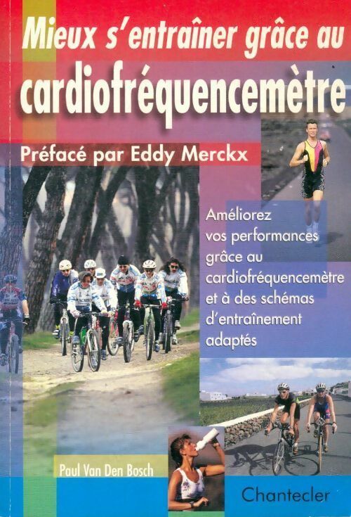 Livrenpoche : Mieux s'entraîner grâce au cardiofréquencemètre - Paul Van Den Blosch - Livre