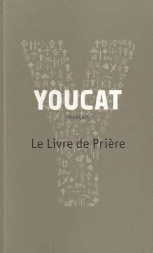 Livrenpoche : Youcat - le livre de prière - Monique Guisse - Livre