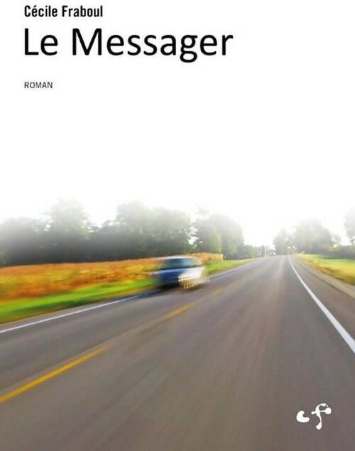 Livrenpoche : Le messager - Cécile Fraboul - Livre