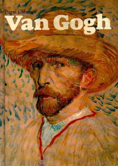 Livrenpoche : Van Gogh - Cabanne Pierre - Livre