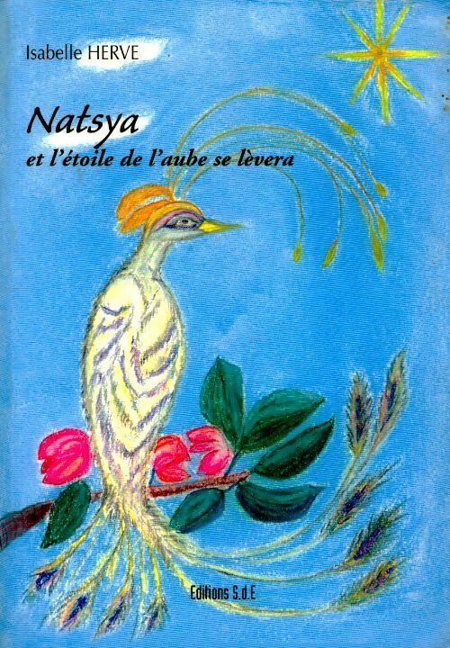 Livrenpoche : Natsya et l'étoile de l'aube se lèvera - Isabelle Hervé - Livre
