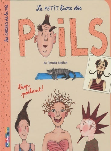 Livrenpoche : Le petit livre des poils - Pernilla Stalfelt - Livre