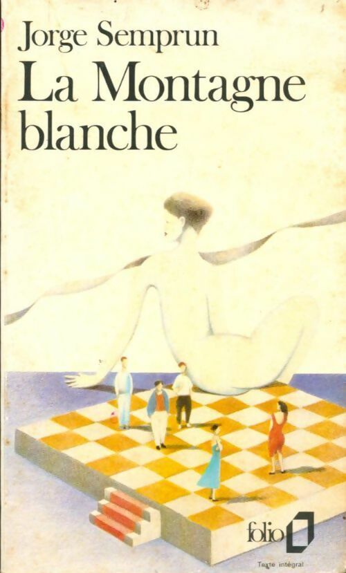Livrenpoche : La montagne blanche - Jorge Semprun - Livre