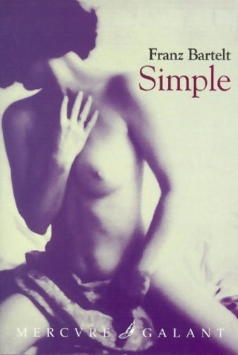 Livrenpoche : Simple - Franz Bartelt - Livre