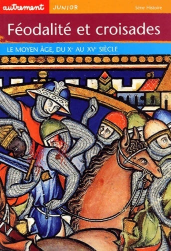 Livrenpoche : Féodalité et croisades. Le Moyen Âge du Xe au XVe siècle - Claude Merle - Livre