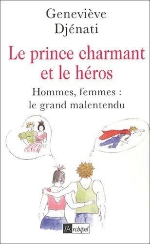 Livrenpoche : Le prince charmant et le héros - Geneviève Djenati - Livre