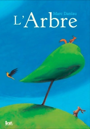 Livrenpoche : L'arbre - Marc Daniau - Livre