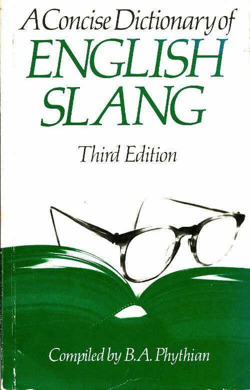 Livrenpoche : A concise dictionary of English Slang - B. A. Phythian - Livre