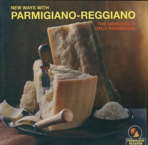 Livrenpoche : New ways with parmigiano-reggiano - Xxx - Livre