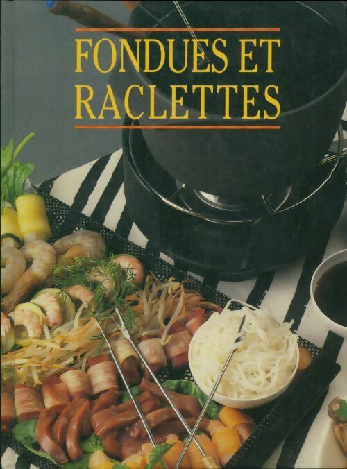 Livrenpoche : Fondues et raclettes - Collectif - Livre