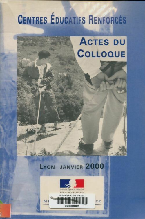 Livrenpoche : Centres éducatifs renforcés : Actes du colloque - Collectif - Livre