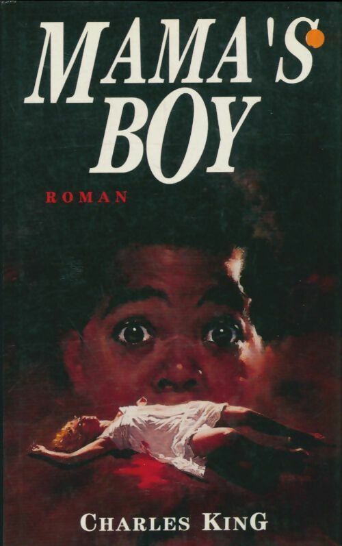 Livrenpoche : Mama's boy - King Charles - Livre