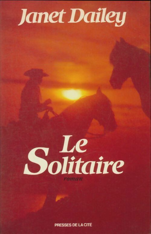Livrenpoche : Le solitaire - Janet Dailey - Livre