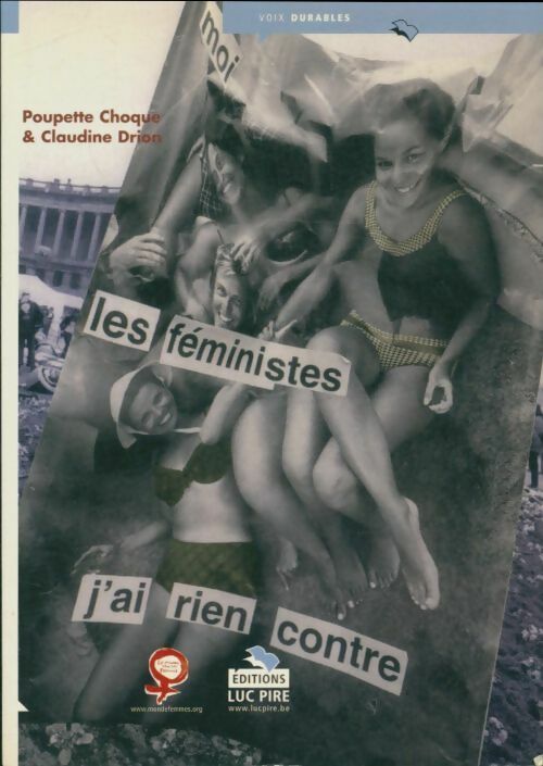 Livrenpoche : Les féministes, j'ai rien contre - Poupette Choque - Livre