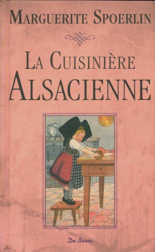 Livrenpoche : La cuisinière alsacienne - Marguerite Spoerlin - Livre