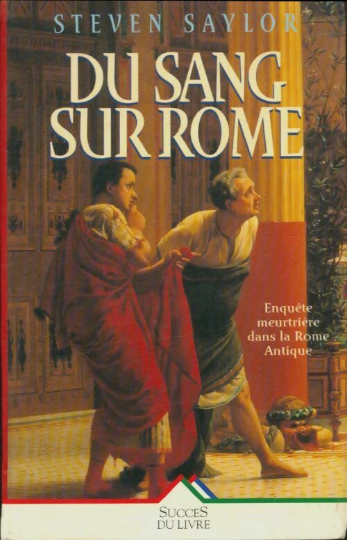 Livrenpoche : Du sang sur Rome - Steven Saylor - Livre