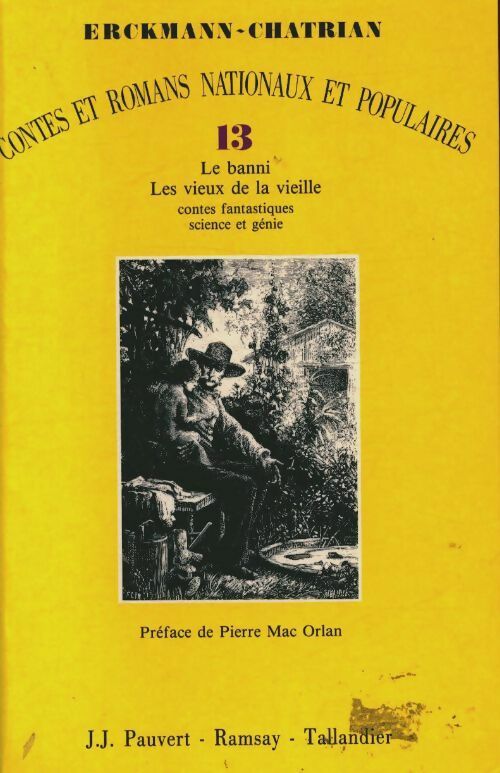 Livrenpoche : Contes et Romans Nationaux et Populaires : Tome XIII. Le Banni / Contes Fantastiques - Erckmann-Chatrian - Livre