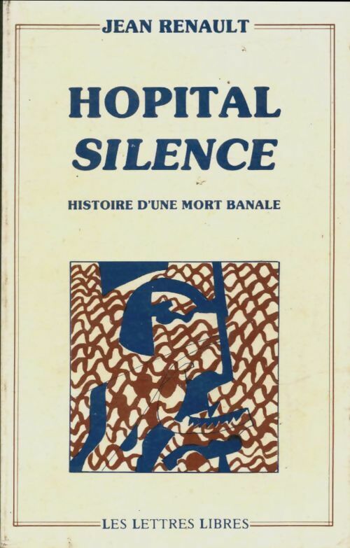 Livrenpoche : Hôpital silence - Jean Renault - Livre
