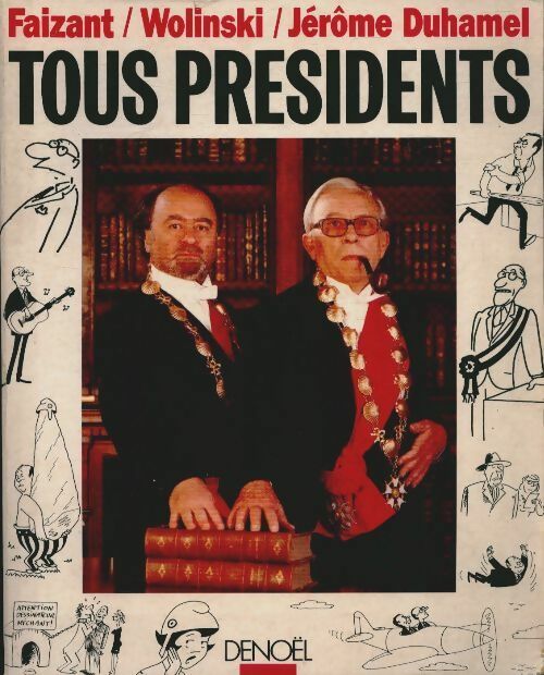 Livrenpoche : Tous présidents - Jacques Faizant - Livre