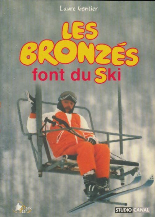 Livrenpoche : Les bronzés font du ski - Laure Gontier - Livre