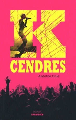 Livrenpoche : K Cendres - Antoine Dole - Livre