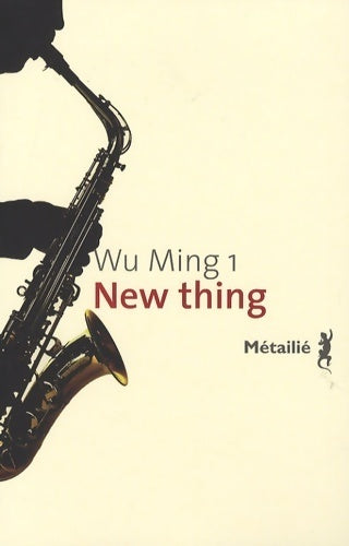 Livrenpoche : New thing - Wu Ming 1 - Livre