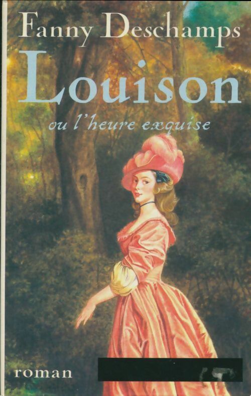 Livrenpoche : Louison ou l'heure exquise - Fanny Deschamps - Livre
