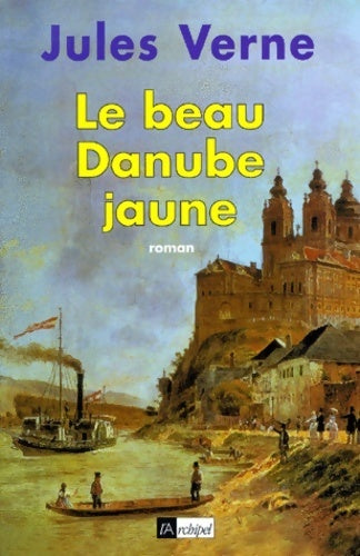 Livrenpoche : Le beau Danube jaune - Jules Verne - Livre