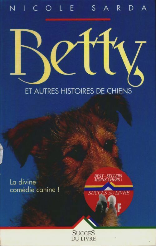 Livrenpoche : Betty et autres histoires chiens - Nicole Sarda - Livre