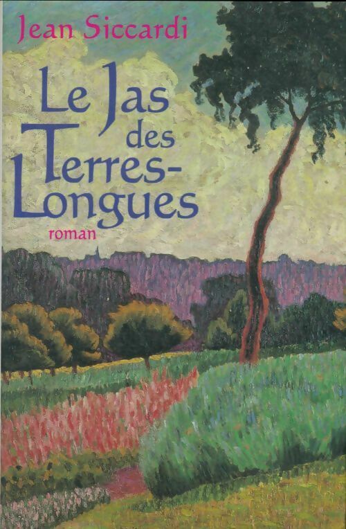 Livrenpoche : Le jas des terres-longues - Jean Siccardi - Livre