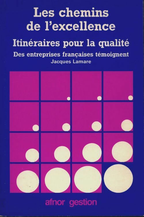 Livrenpoche : Les chemins de l'excellence. Itinéraires pour la qualité - Jacques Lamare - Livre