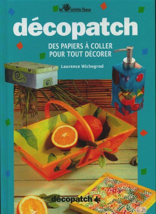 Livrenpoche : Décopatch - Laurence Wichegrod - Livre