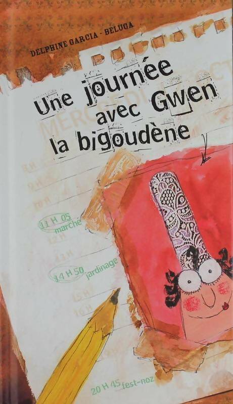 Livrenpoche : Une journée avec Gwen la bigoudène - Delphine Garcia - Livre